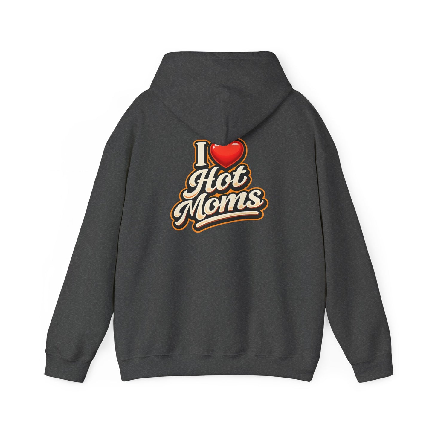 I Heart Hot Moms Hoodie