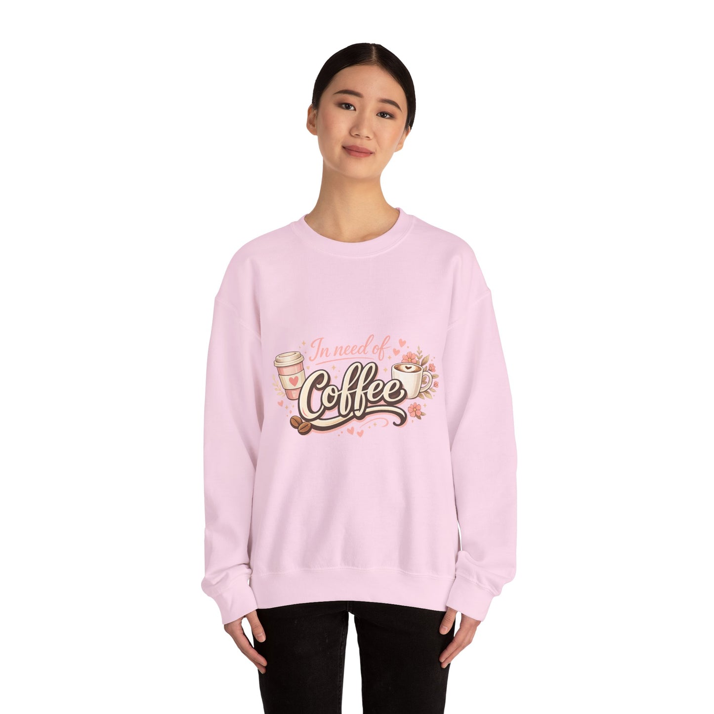 Coffee Crewneck Sweatshirt — "In Need of Coffee" Cozy Graphic Pullover