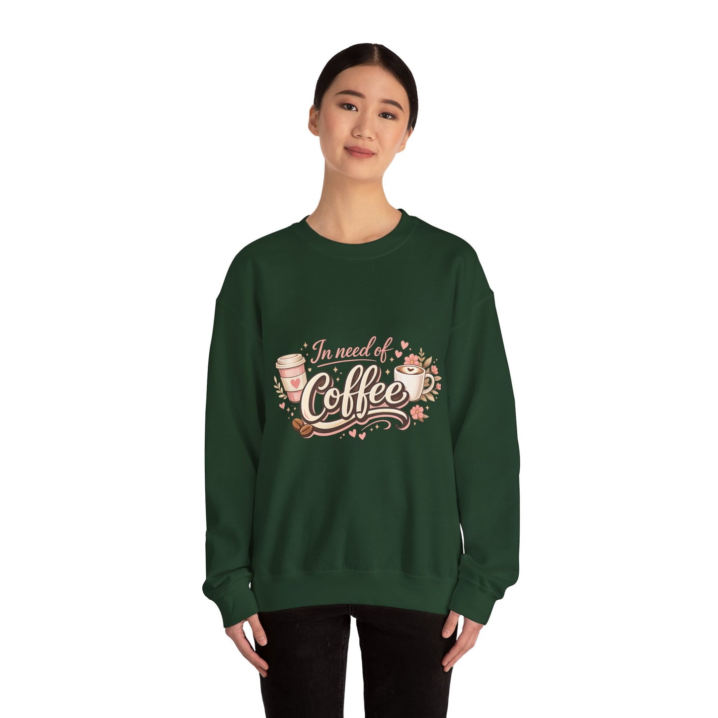 Coffee Crewneck Sweatshirt — "In Need of Coffee" Cozy Graphic Pullover