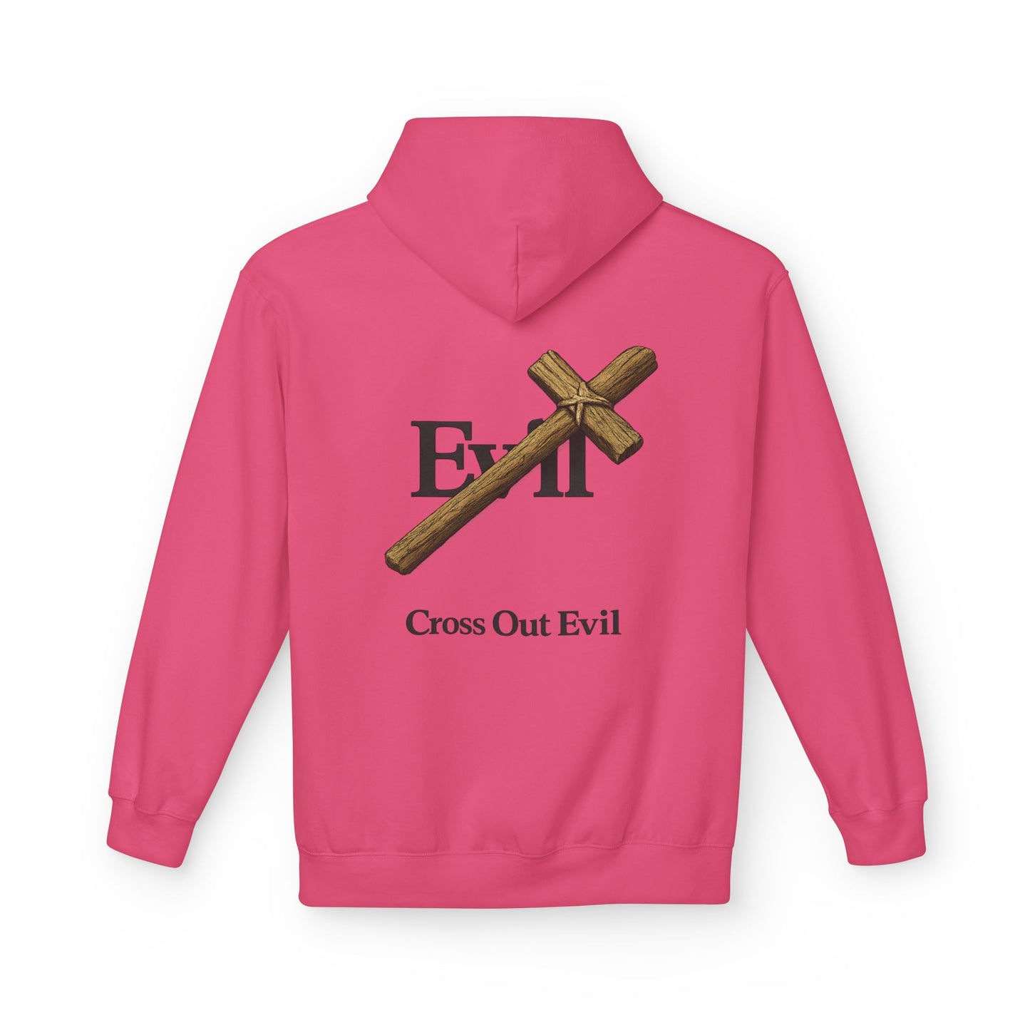 Cross Out Evil Christian Hoodie