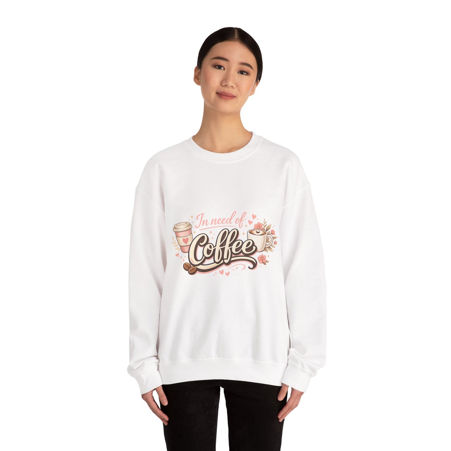 Coffee Crewneck Sweatshirt — "In Need of Coffee" Cozy Graphic Pullover