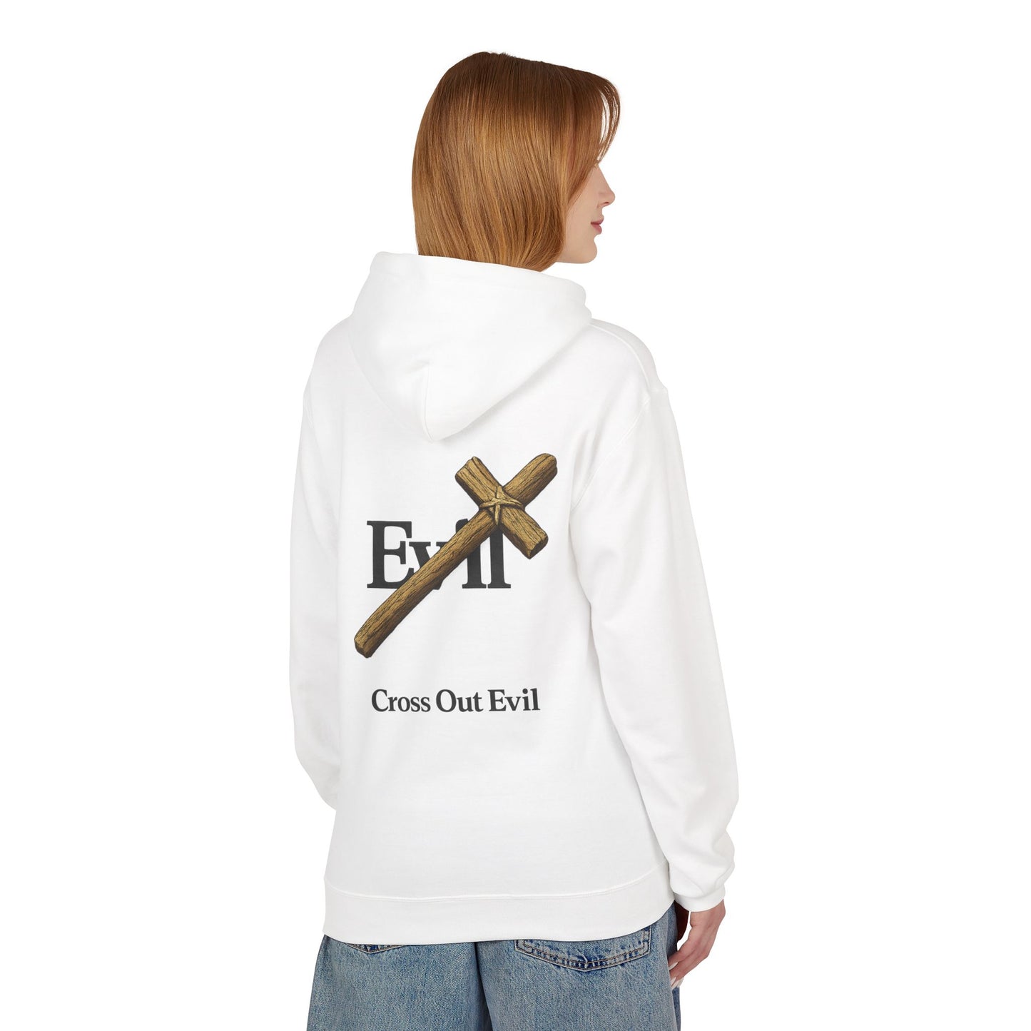 Cross Out Evil Christian Hoodie