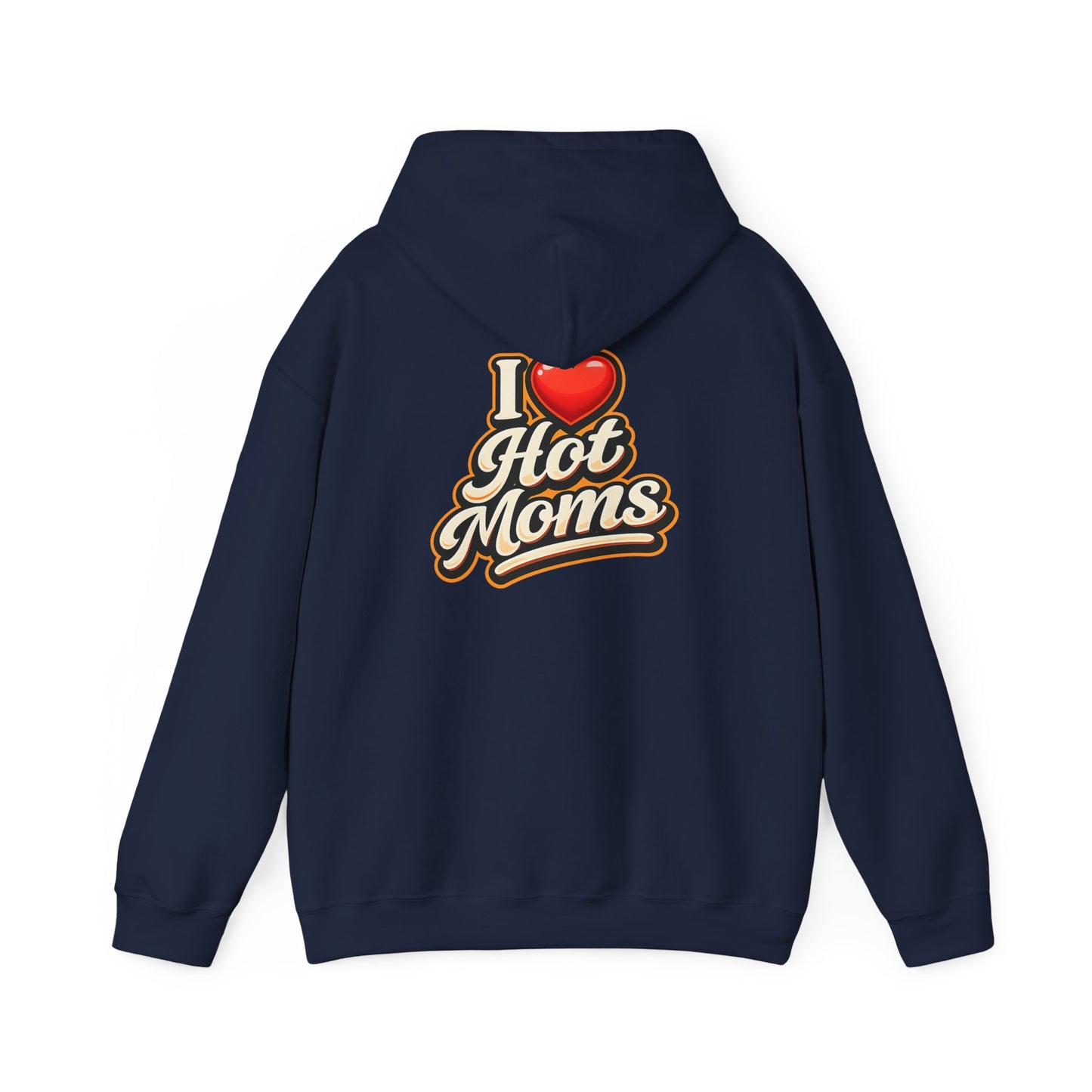 I Heart Hot Moms Hoodie