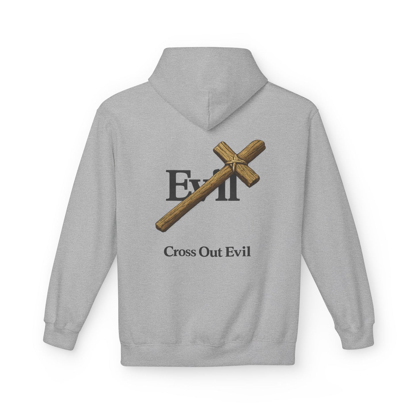 Cross Out Evil Christian Hoodie