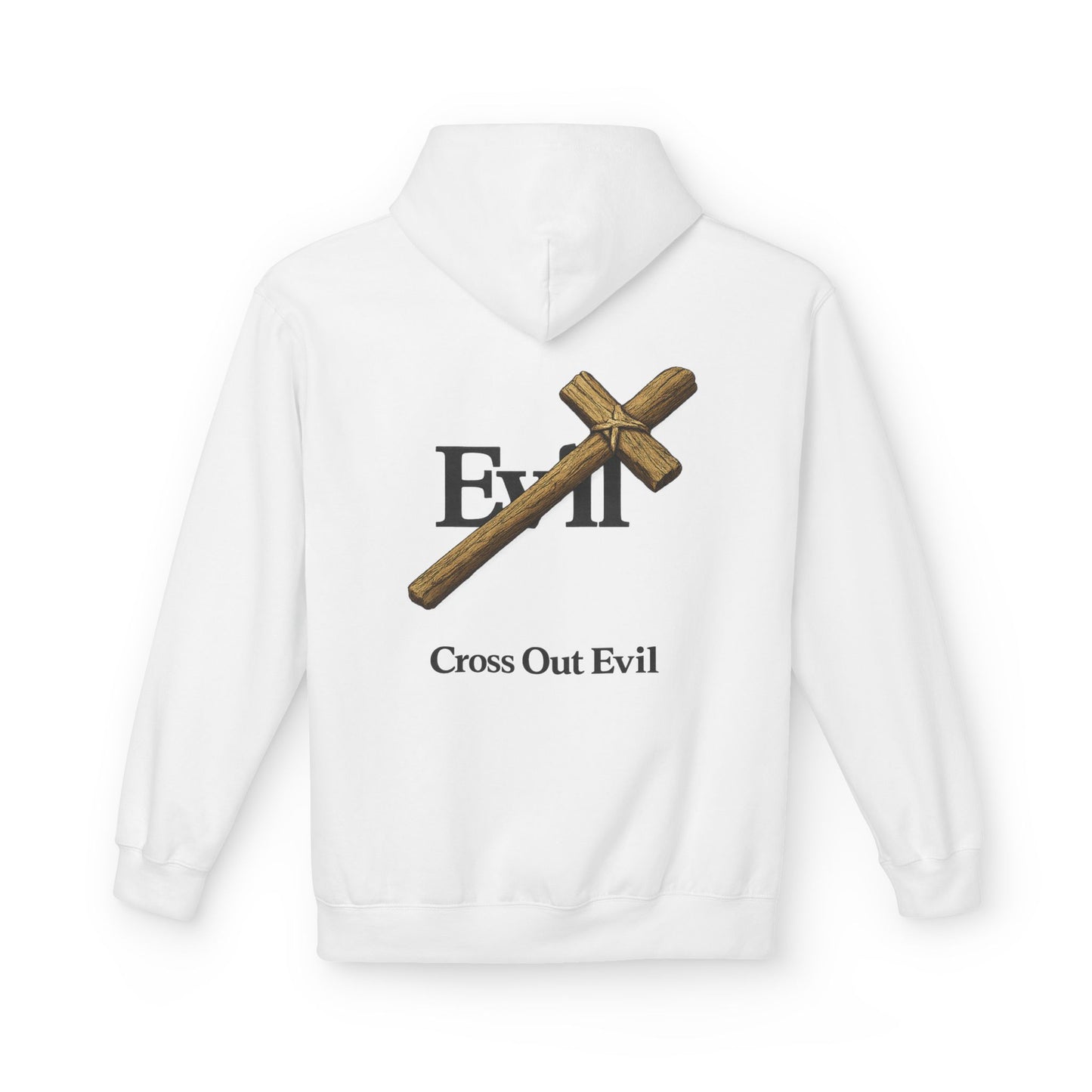 Cross Out Evil Christian Hoodie
