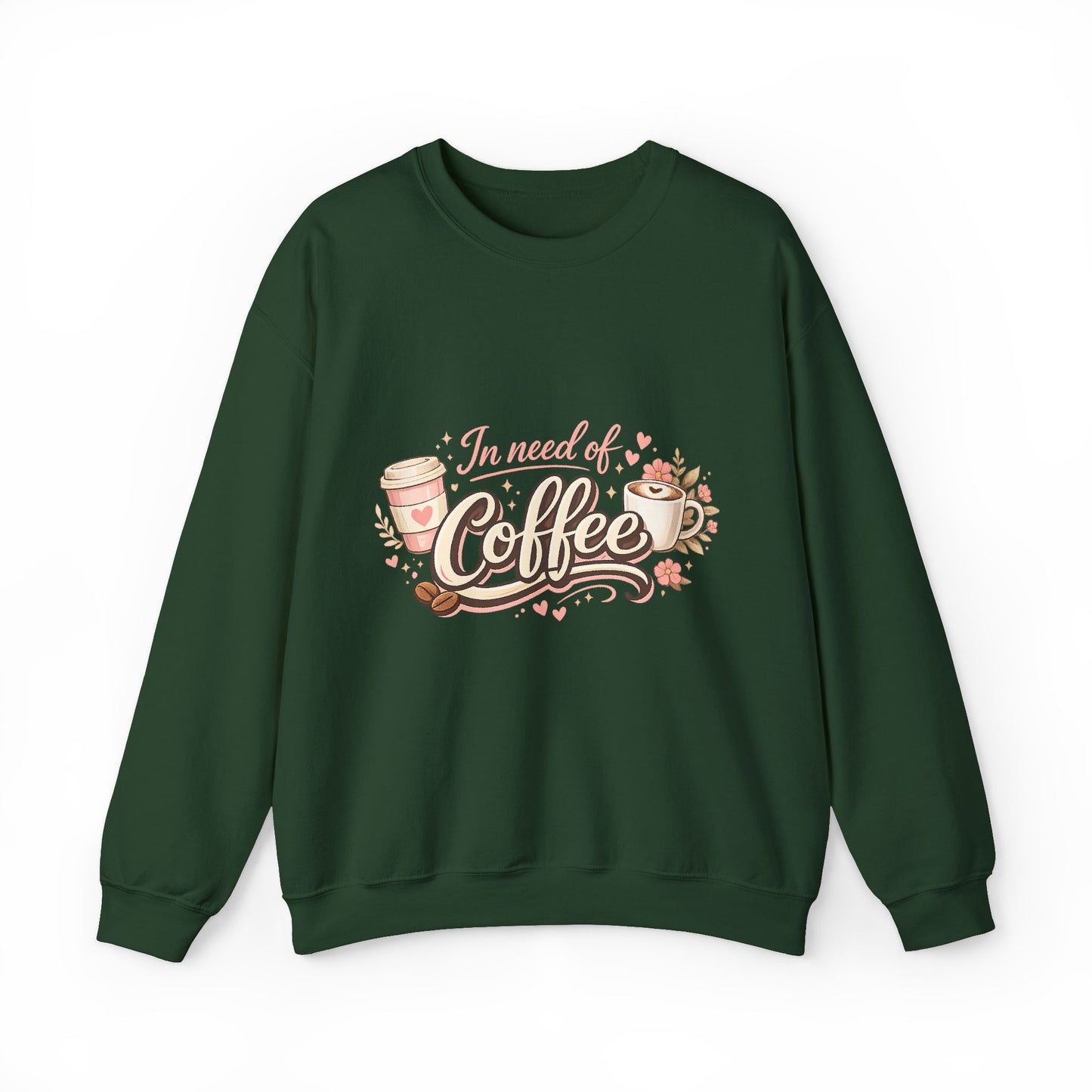 Coffee Crewneck Sweatshirt — "In Need of Coffee" Cozy Graphic Pullover